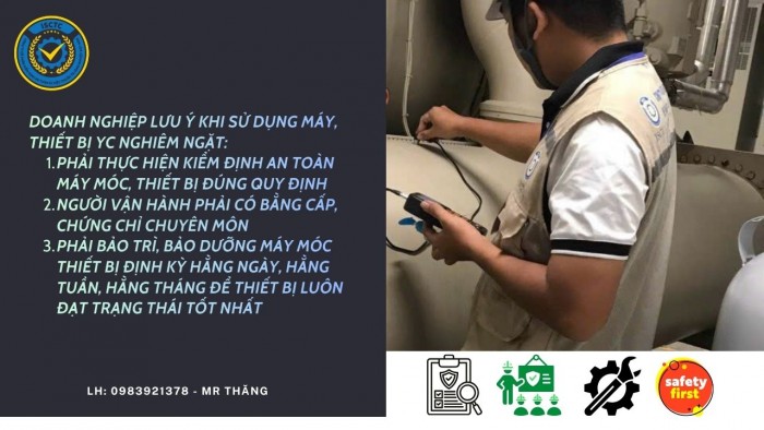 Doanh nghiệp cần lưu ý những gì khi sử dụng máy móc, thiết bị yêu cầu nghiêm ngặt